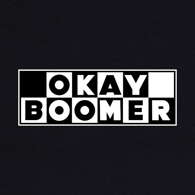 OKAY BOOMER by WMKDesign